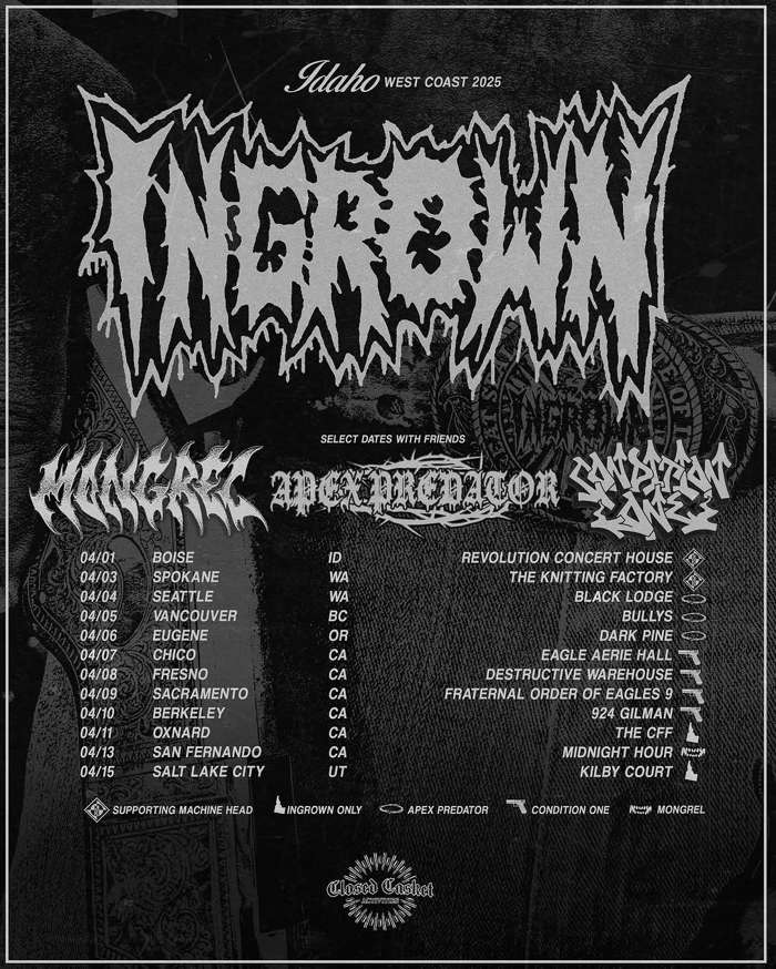 Ingrown announce West Coast shows with Apex Predator, Mongrel, and Condition One, and more