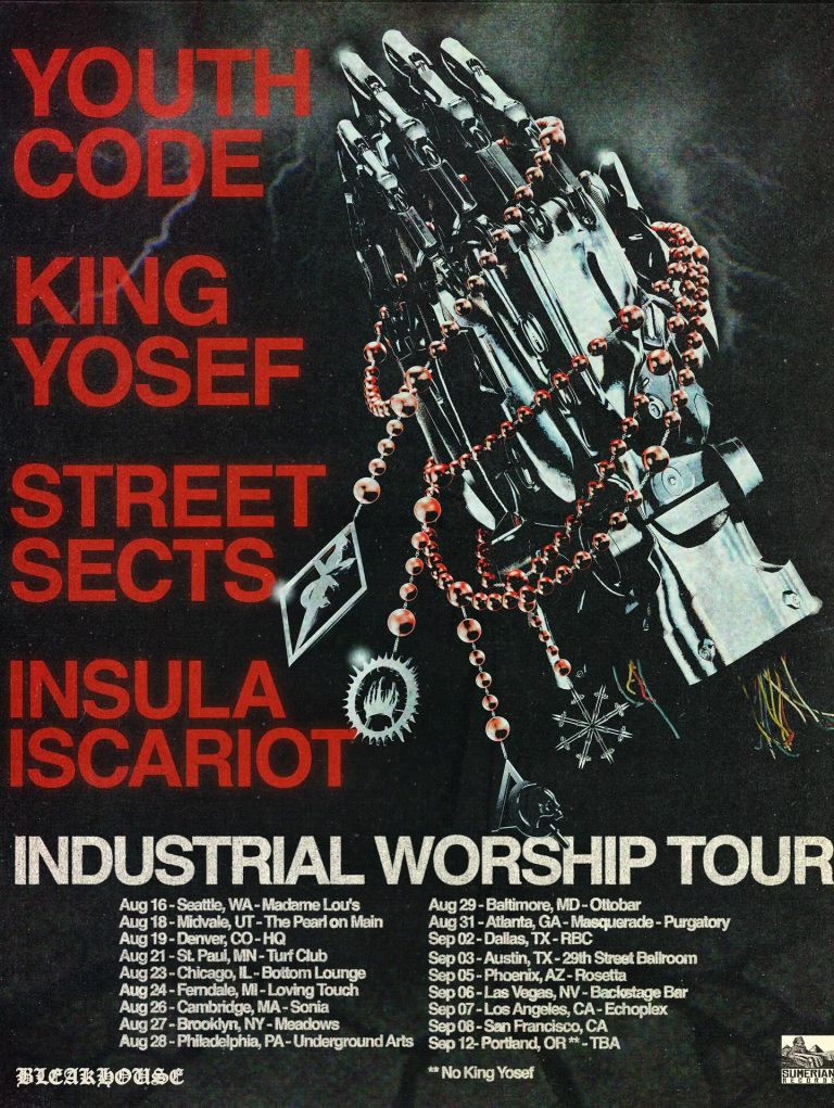 Industrial Worship Tour: King Yosef, Youth Code, Streets Sects, Insula Iscariot