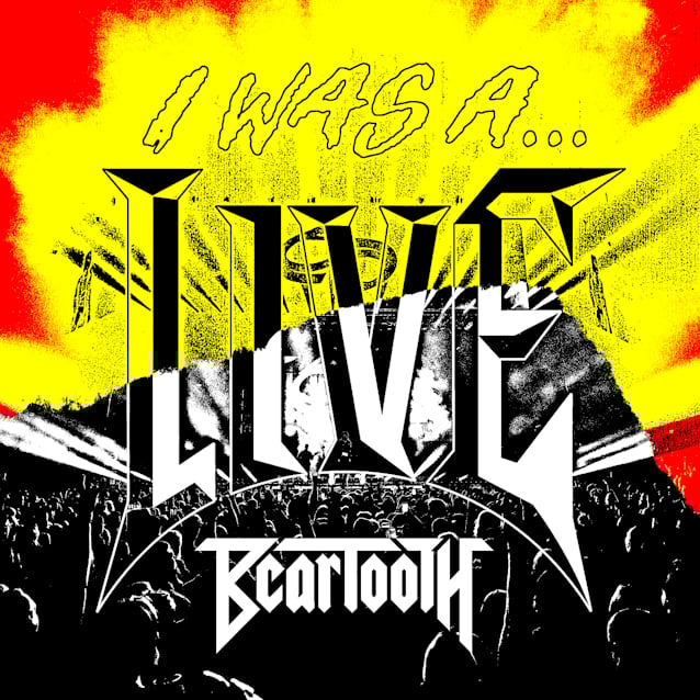 BEARTOOTH Releases Recording Of Hometown Concert As 'I Was A... Live'