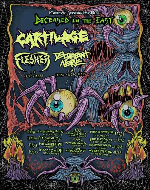 CARTILAGE teaming up with FLESHER and DELIRIANT NERVE for an East Coast tour
