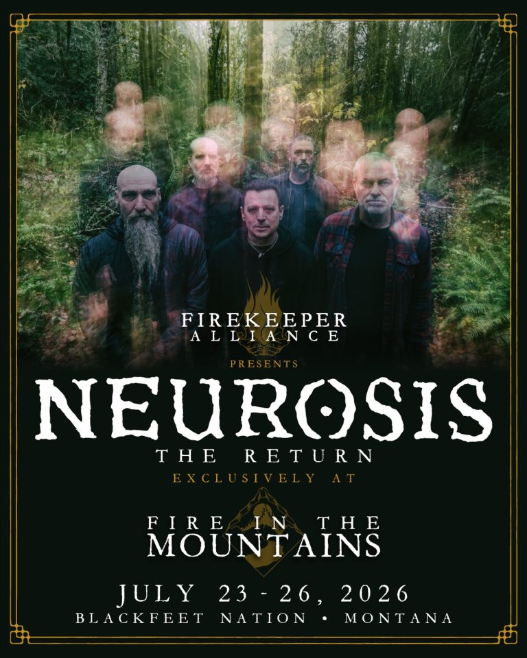 NEUROSIS Return After 7 Years for a Sacred, Once-in-a-Lifetime Reunion at Fire in the Mountains 2026