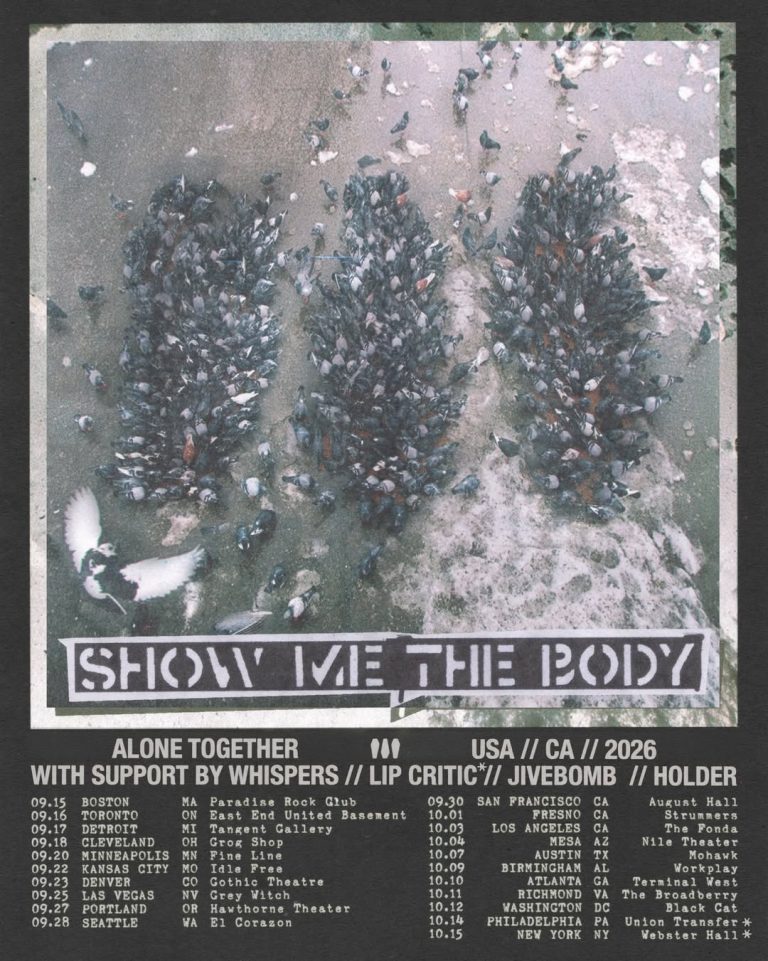 SHOW ME THE BODY Announce Fall 2026 U.S. Tour With WHISPERS, JIVEBOMB, HOLDER And LIP CRITIC